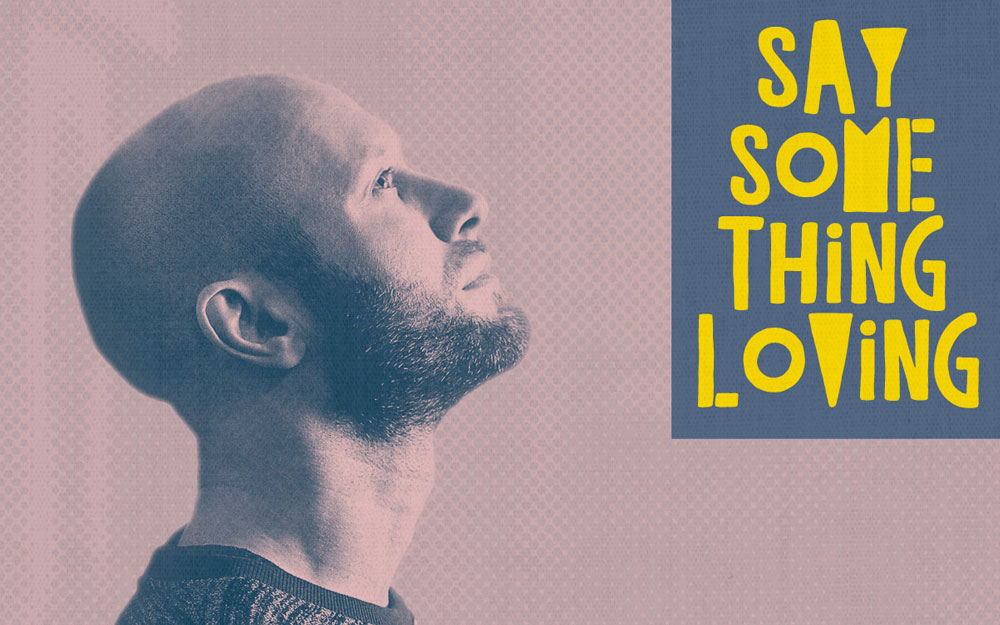 Say Something Loving artwork